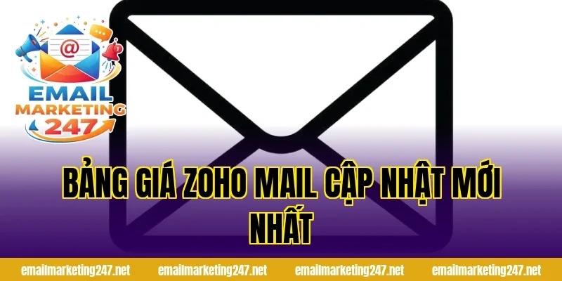 Bảng giá Zoho Mail cập nhật mới nhất