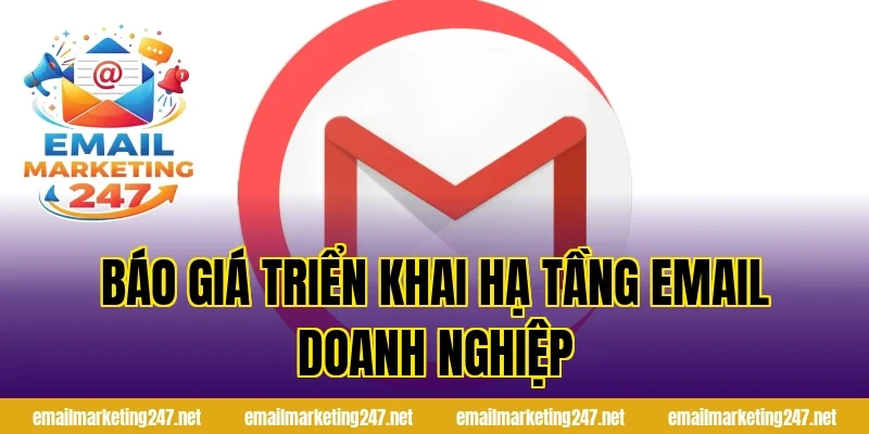 báo giá triển khai hạ tầng email doanh nghiệp