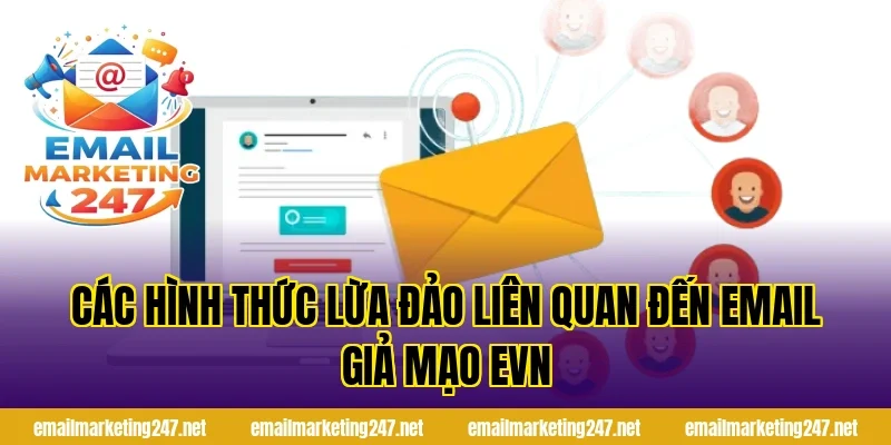Các hình thức lừa đảo liên quan đến email giả mạo evn