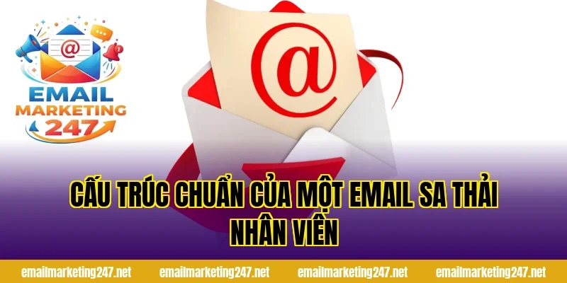 Cấu trúc chuẩn của một email sa thải nhân viên