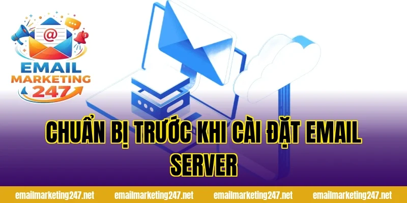 Chuẩn bị trước khi cài đặt email server