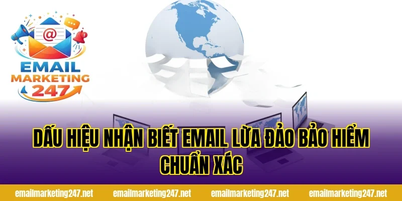 Dấu hiệu nhận biết email lừa đảo bảo hiểm chuẩn xác