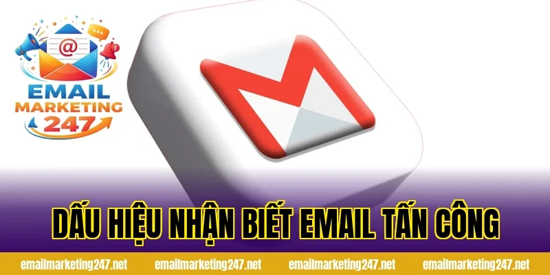 Dấu hiệu nhận biết email tấn công
