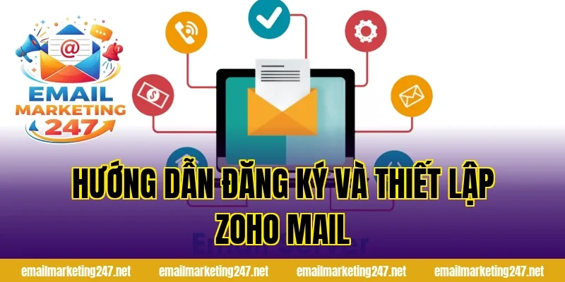 Hướng dẫn đăng ký và thiết lập Zoho Mail