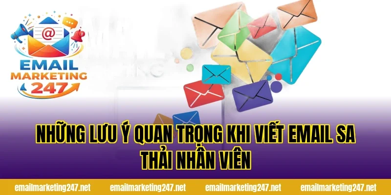 Những lưu ý quan trọng khi viết email sa thải nhân viên