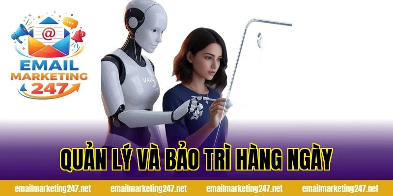 Quản lý và bảo trì hàng ngày