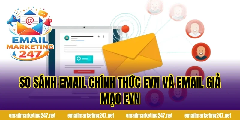 So sánh email chính thức EVN và email giả mạo evn