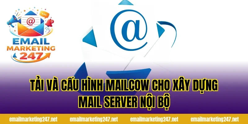 Tải và cấu hình Mailcow cho xây dựng mail server nội bộ