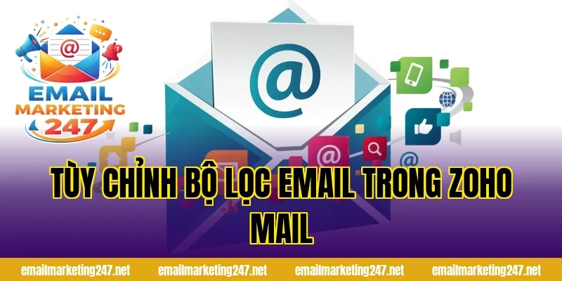 Tùy chỉnh bộ lọc email trong Zoho Mail
