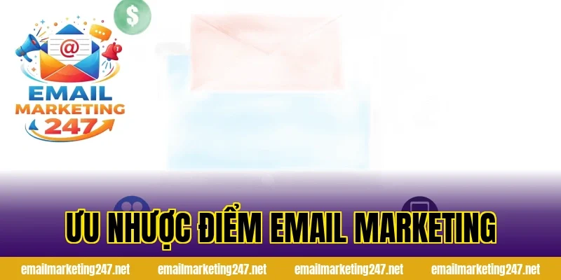 ưu nhược điểm email marketing
