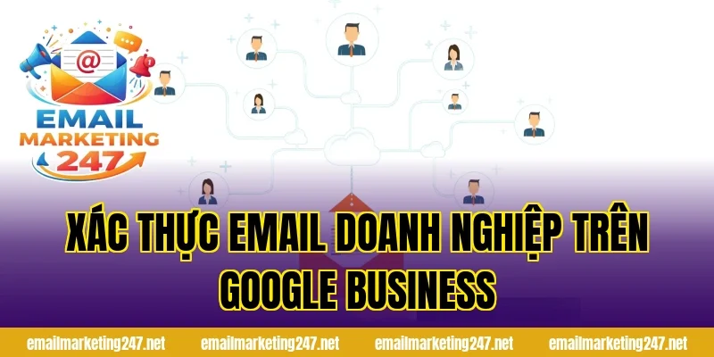 Xác thực email doanh nghiệp trên Google Business