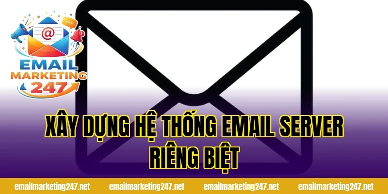 Xây dựng hệ thống email server riêng biệt