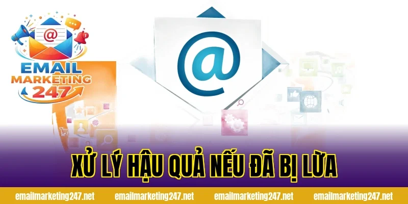 Xử lý hậu quả nếu đã bị lừa